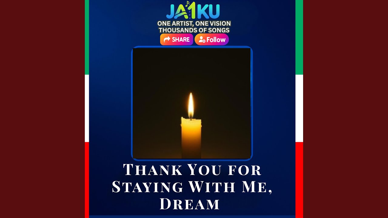 Thank You for Staying WithMe, Dream