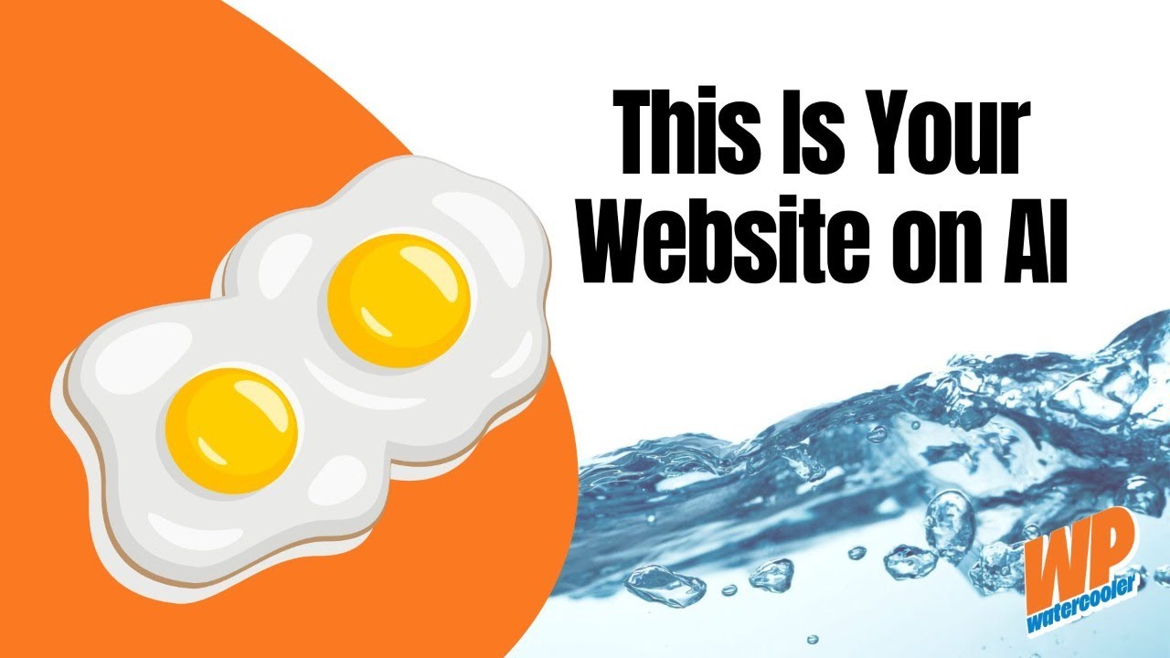 EP483 - This Is Your Website on AI - WPwatercooler