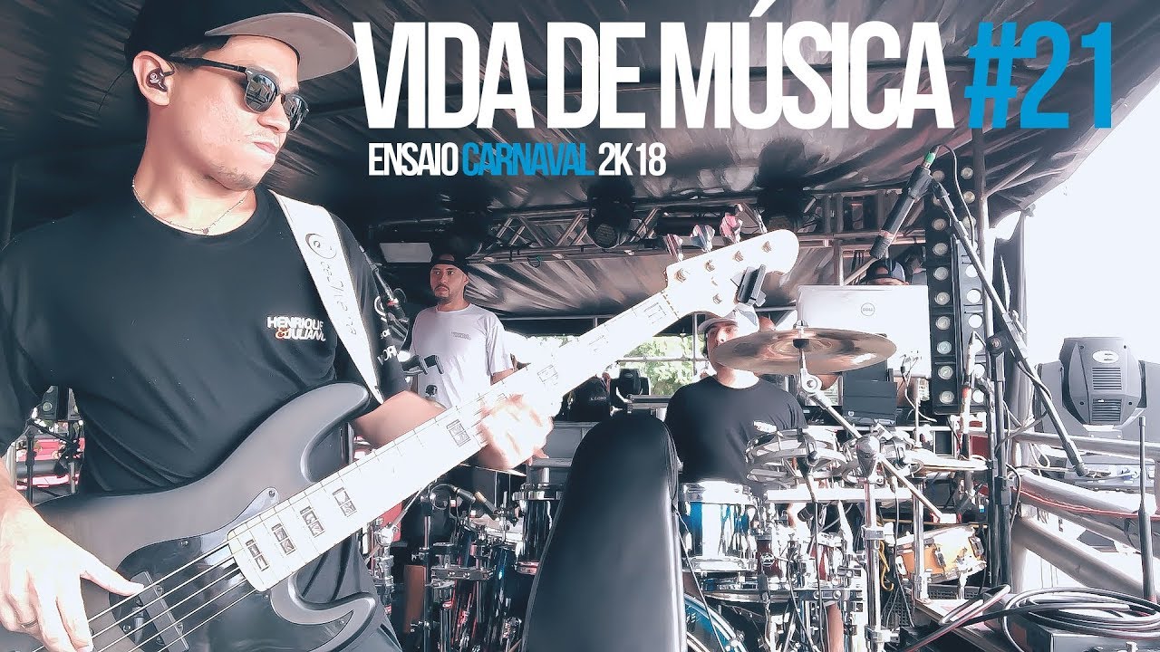 Vida de Música #21 | ENSAIO CARNAVAL 2018 | Henrique e Juliano