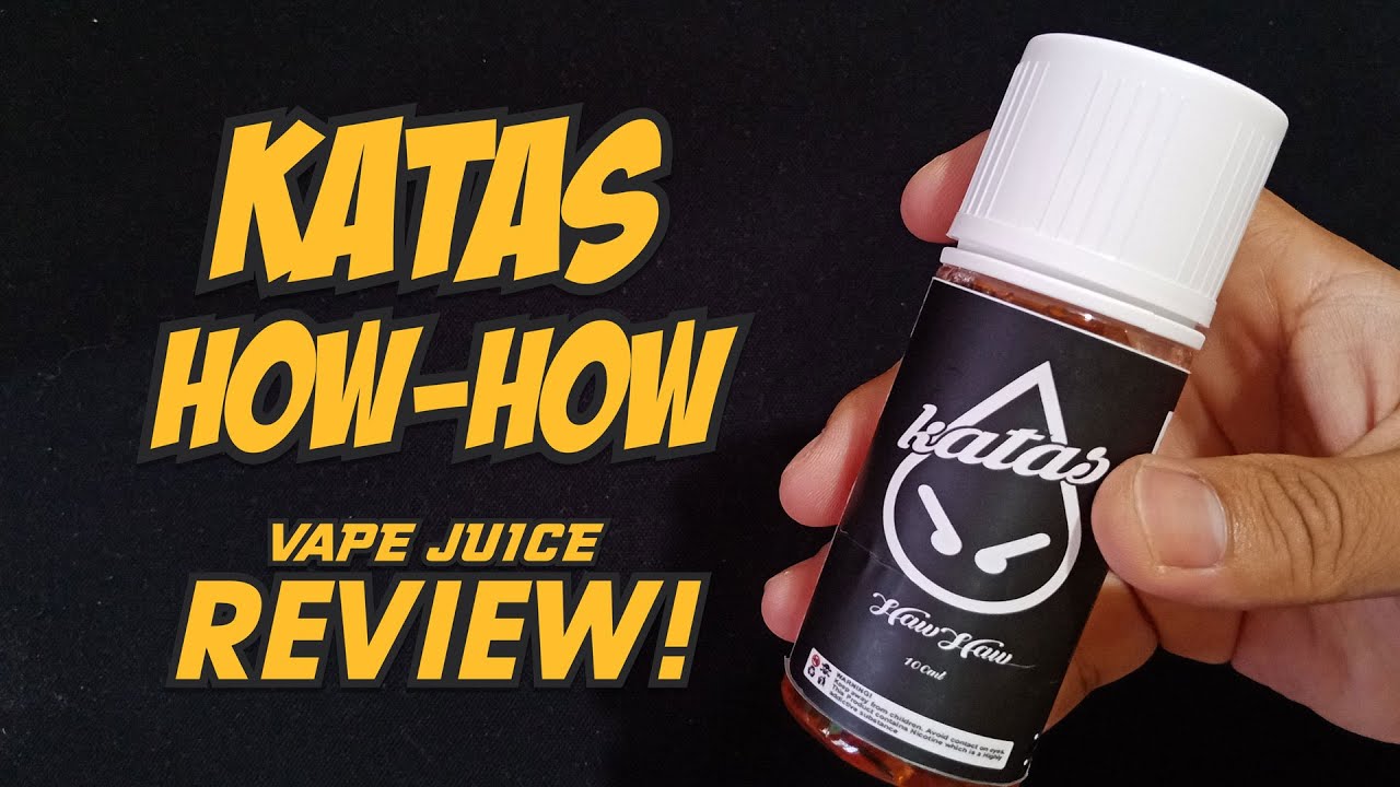 Katas Haw Haw Vape Juice or eLiquid Review Philippines