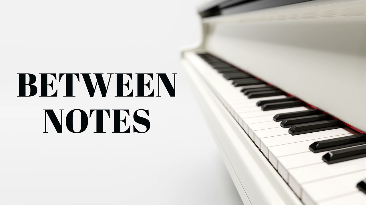 Between Notes BN-P #01 — Near Stillness (Piano Solo Whispers)
