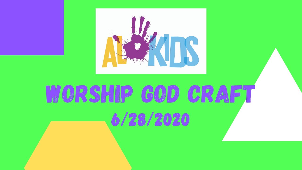 AL Kids Craft - Worship God: Creation Banner 6/28/20 (All ages)