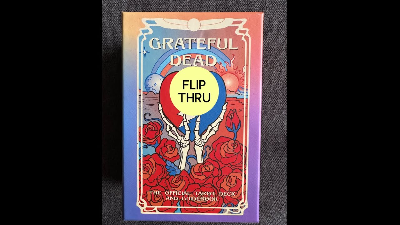 Grateful Dead Tarot - a  tarot deck flip thru