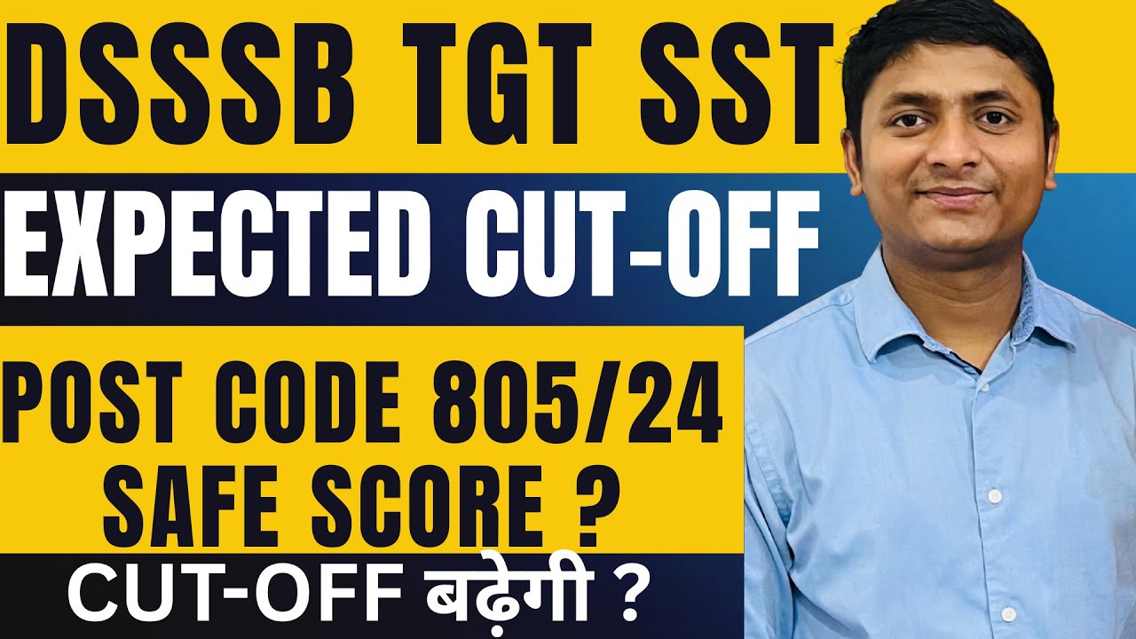 DSSSB TGT SST CUT OFF ANALYSIS POST CODE 805/24. #dsssbtgtexam #dsssbtgtsst #dssbtgt #dsssb 
