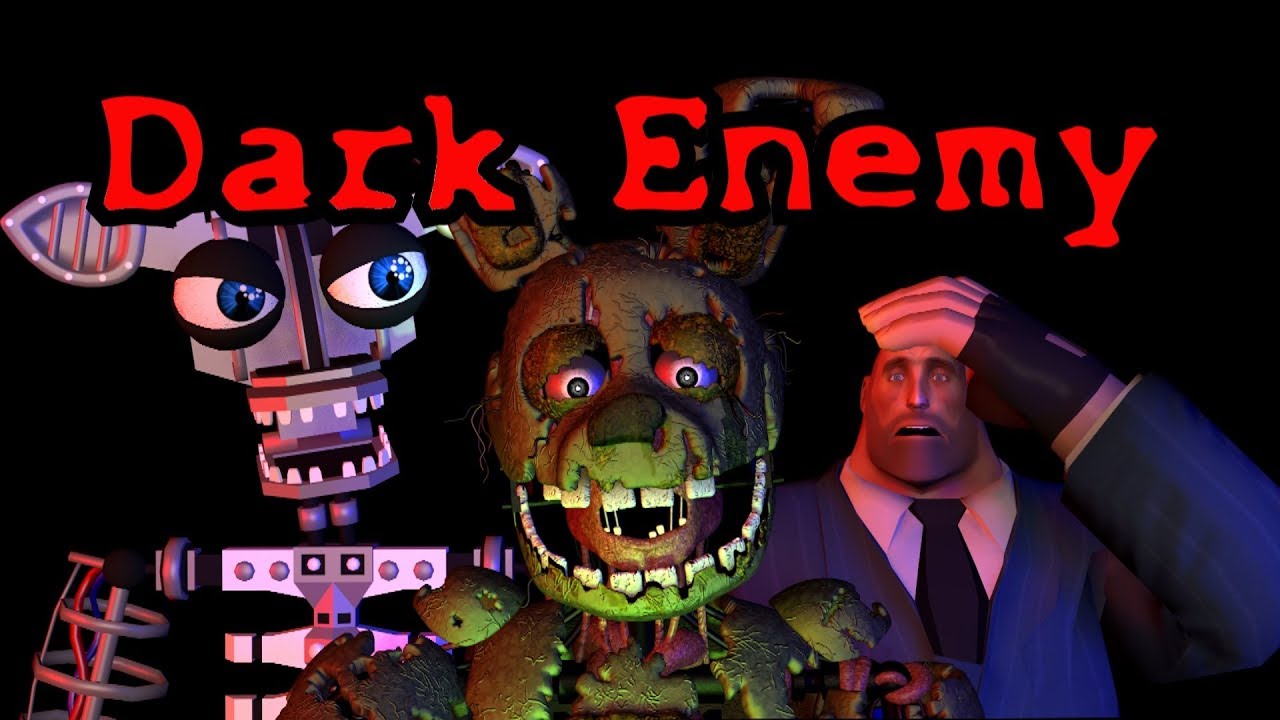 [SFM FNAF] Dark Enemy