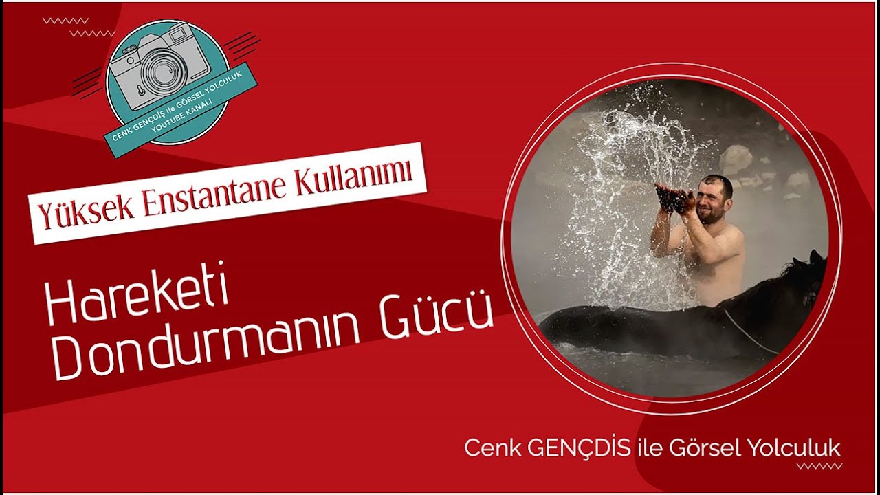 Hareketi Dondurmanın G&uuml;c&uuml;: Y&uuml;ksek Enstantane Kullanımı