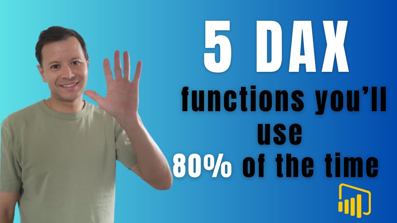 5 DAX Functions You’ll Use 80% of the Time in Power BI