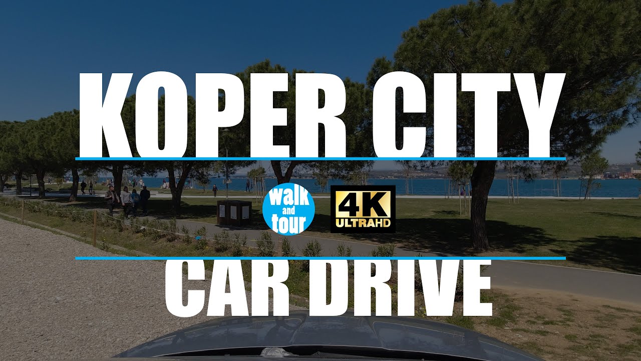 Koper City, Slovenia - Driving in 4K UHD (60 fps)