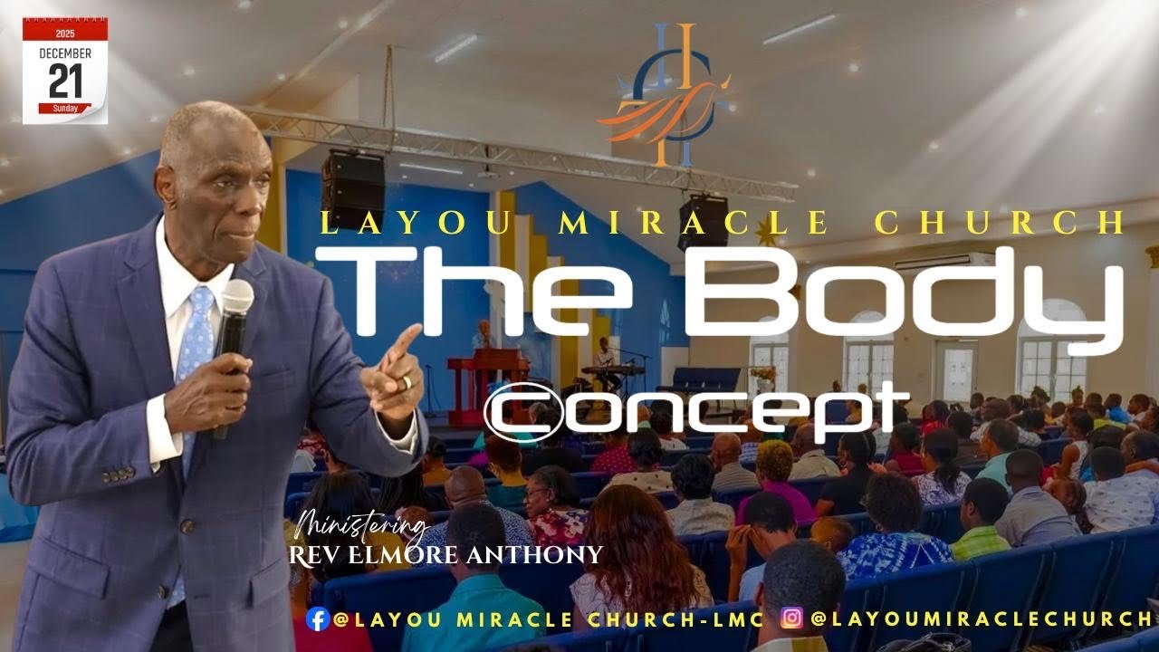 The Body Concept | Rev Elmore Anthony | LMC | Sunday 21st December 2025