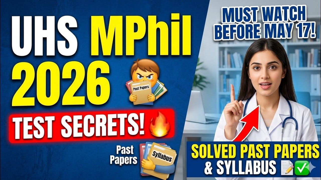 UHS MPhil Admission Test 2026 🏆 | Complete Syllabus & Solved Past Papers! 📑🔥#uhs #mphil #phd #MPH