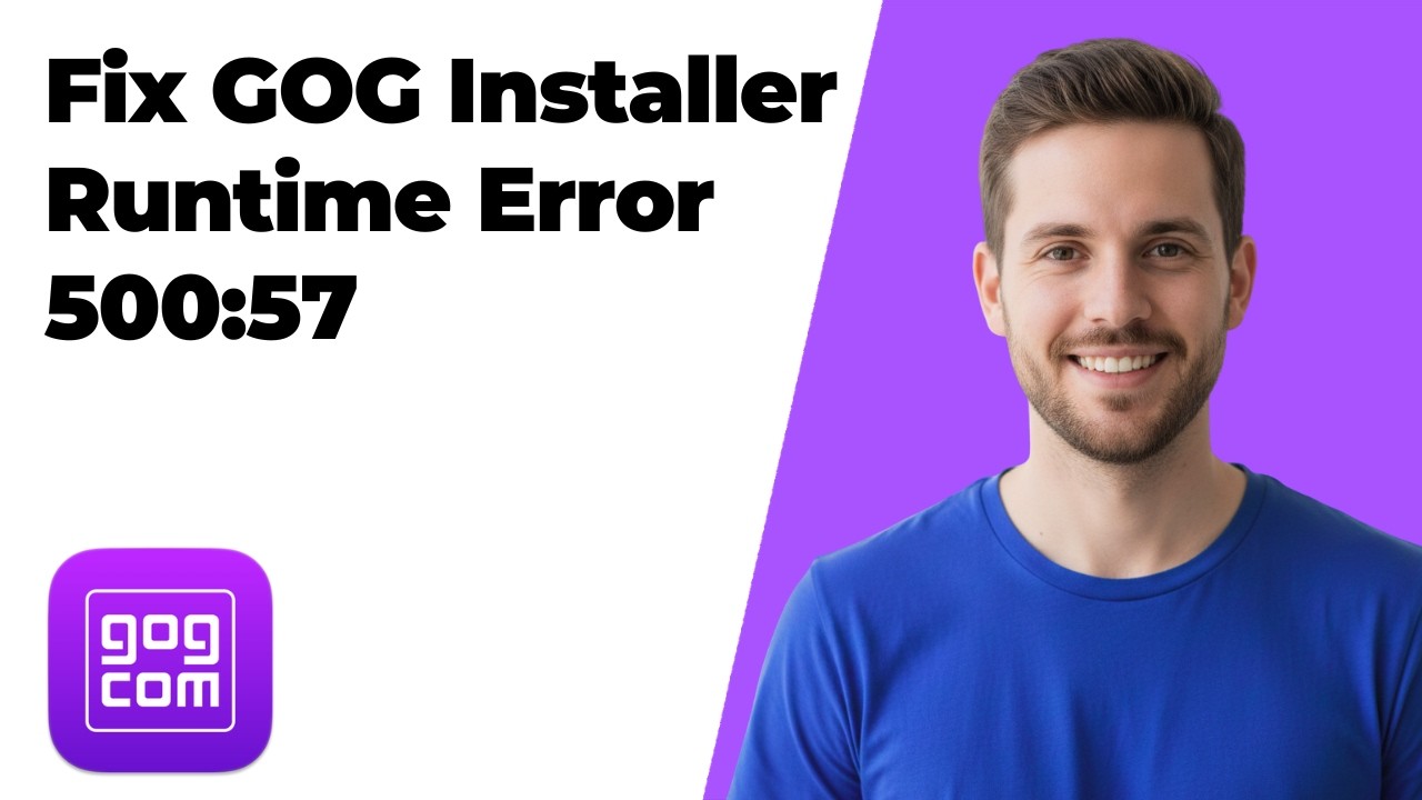 How To Fix GOG Installer Runtime Error 500:57 (Easy Guide)