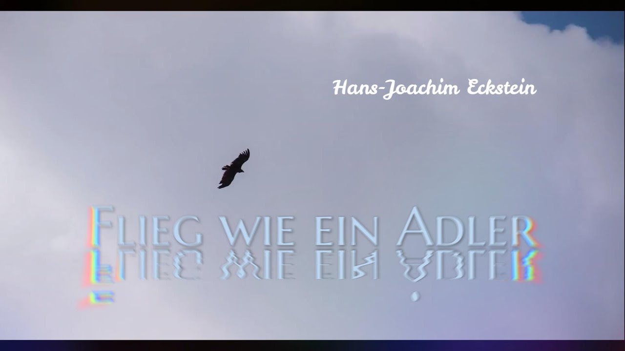 Flieg wie ein Adler @ecksteinhansjoachim 1