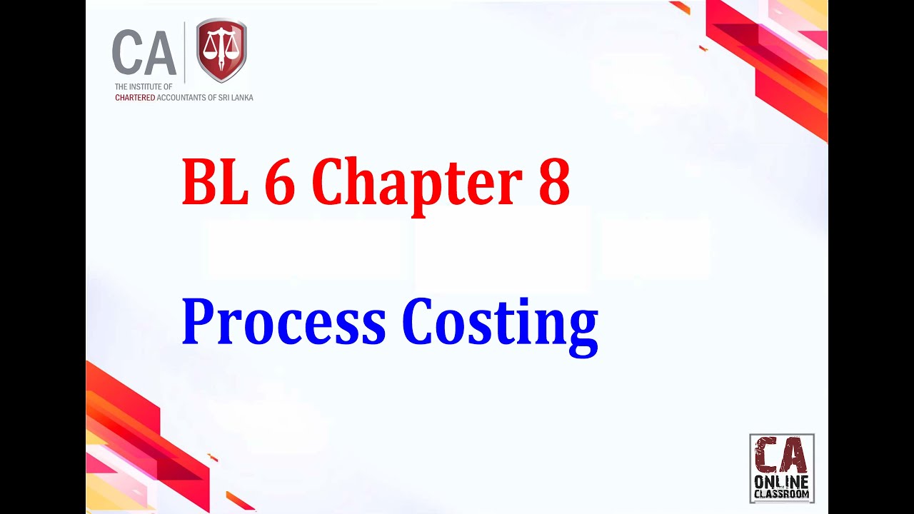 BL 6 Chapter 8 (Process Costing) Session 1