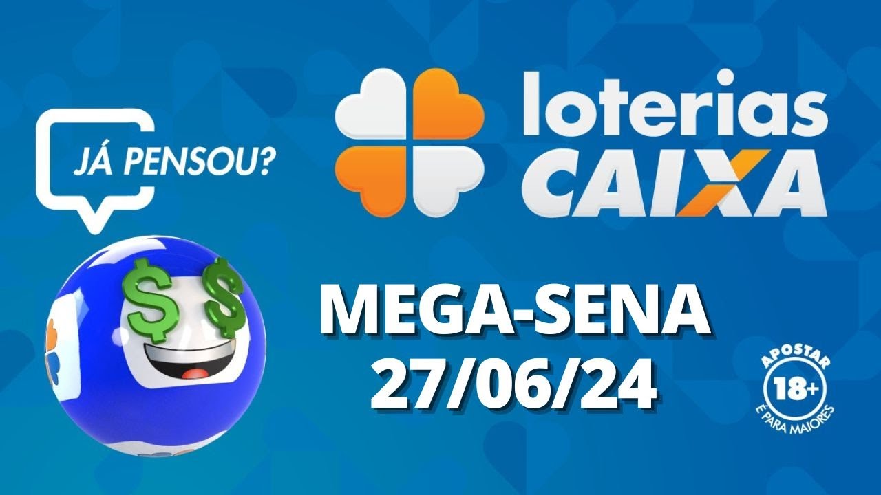 Resultado da Mega-Sena - Concurso nº 2742 - 27/06/2024