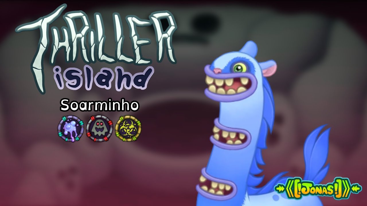 My Singing Monsters - Thriller Island! Soarminho (Som individual)
