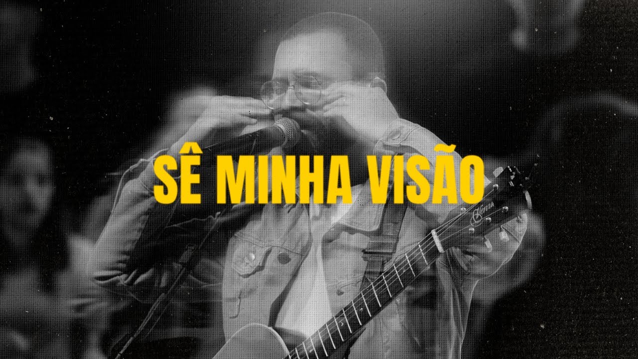 IPALPHA MÚSICA - SÊ MINHA VISÃO (AO VIVO)