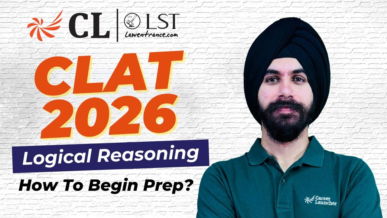 CLAT 2026 | Introduction to Logical Reasoning | CL-LST | Ultimate LR Prep Guide