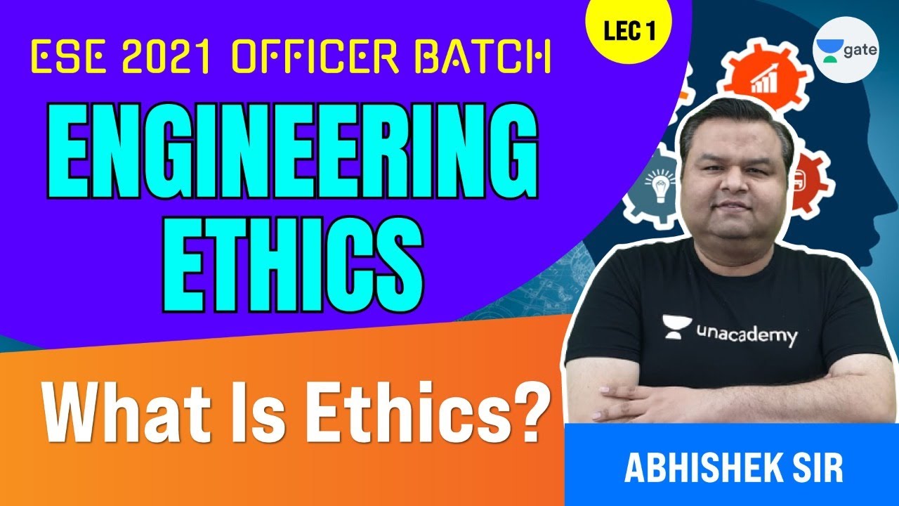 What is Ethics? | L:1 | Engineering Ethics | ESE 2021 Officers Batch | Abhishek Sharma