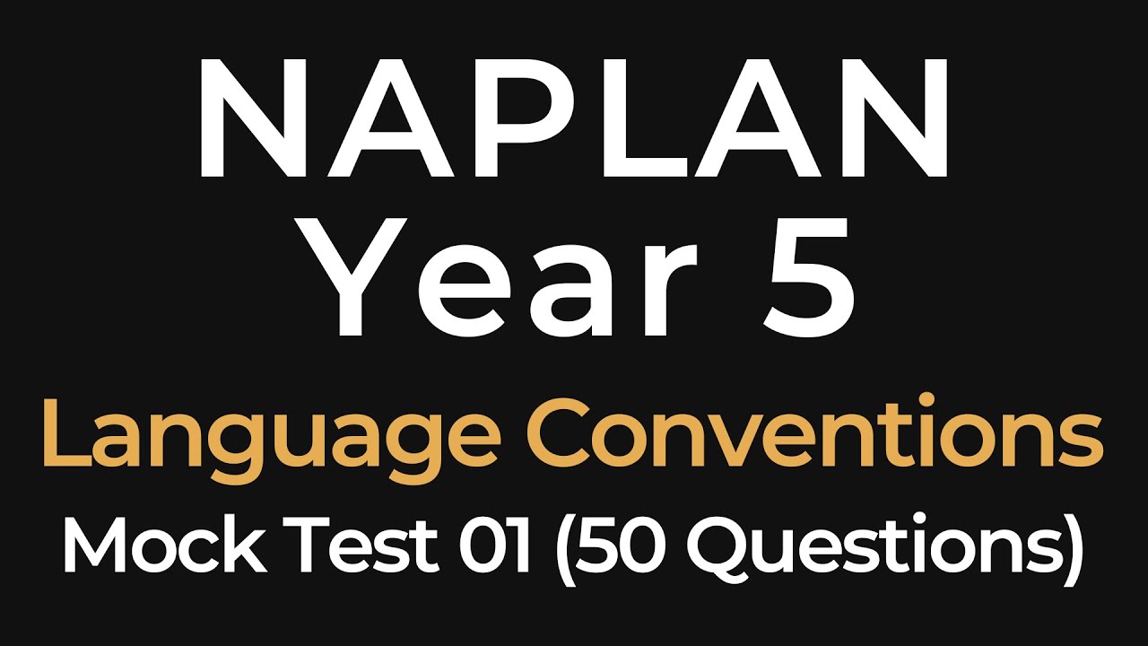 NAPLAN Practice Test - Language Conventions - Year 5 - 50 Questions - Mock Test 01