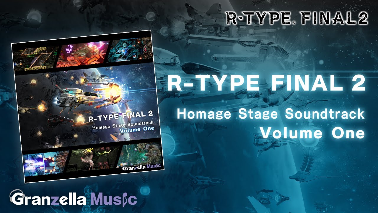 R-Type Final 2 / 3 Evolved Homage Stage Soundtrack Volume One Crossfade Video