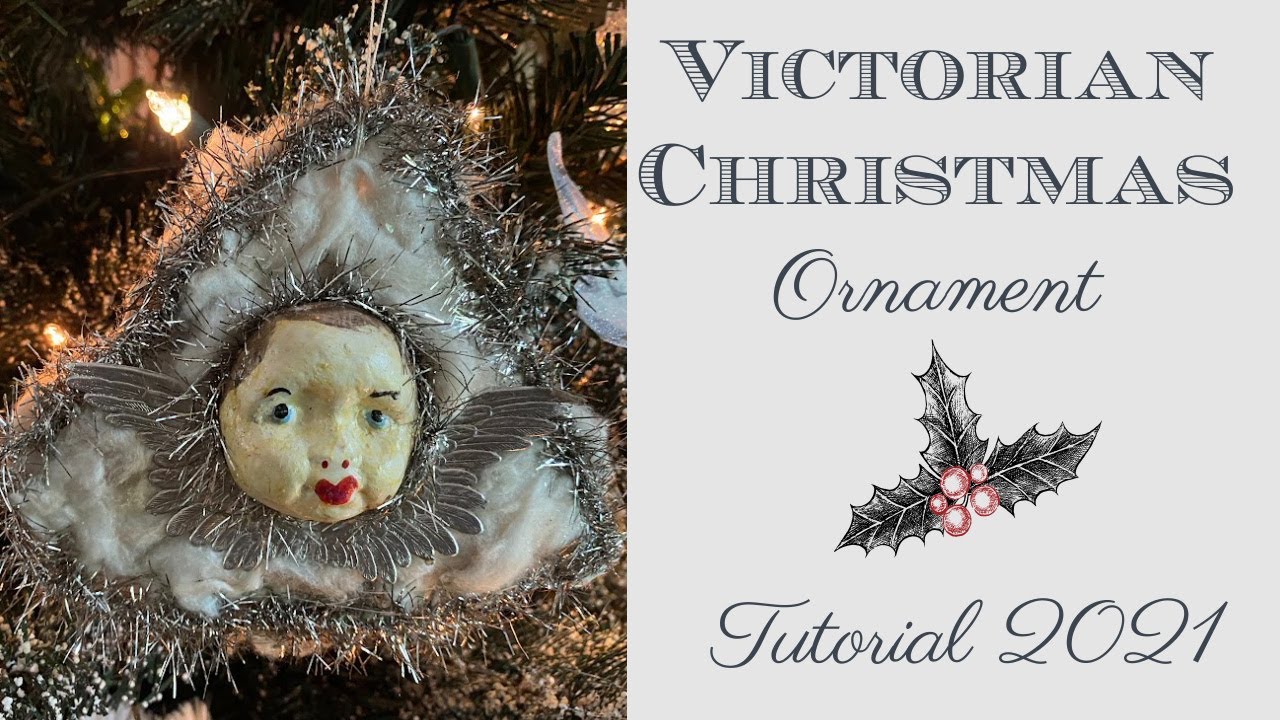 Victorian | Vintage Style | Christmas Ornaments | Tutorial 2021