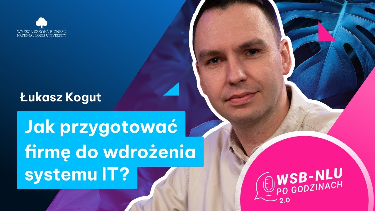 Kiedy firma jest gotowa na wdrożenie systemu IT? Wyjaśnia Łukasz Kogut 🎙️