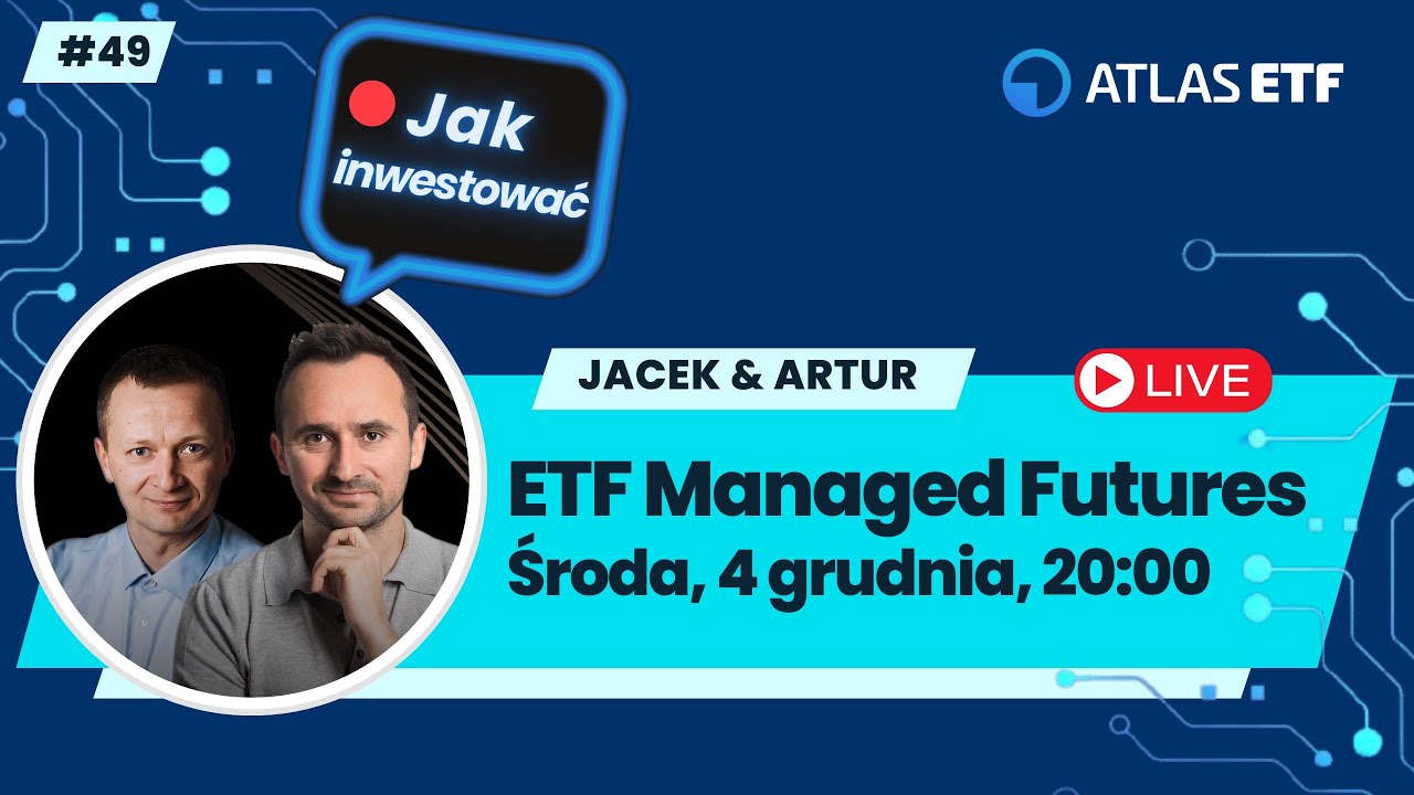 LIVE: ETF-y managed futures &ndash; Jacek Lempart