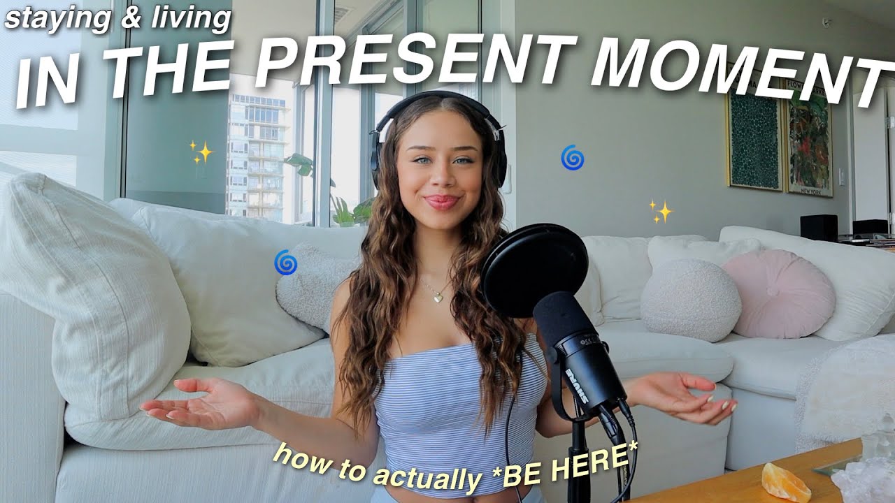 HOW TO *ACTUALLY* BE PRESENT IN THE MOMENT | mindfulness, living fully, & presence in conversation