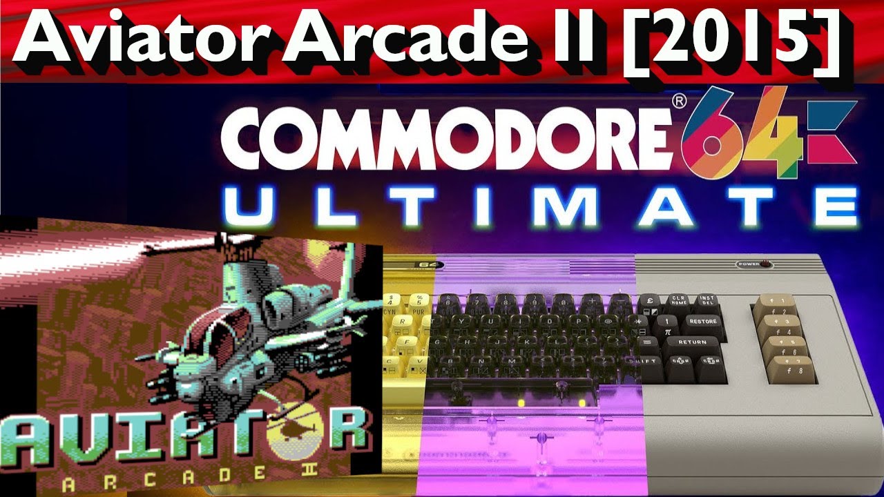 120/18: Aviator Arcade 2 | 2015 | Psytronik | Die Commodore 64 Ultimate Games | C64U Commodore.Net
