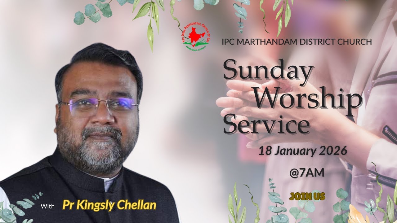 SUNDAY WORSHIP SERVICE || IPC MARTHANDAM DISTRICT CHURCH || LIVE || JAN 18 || 2026