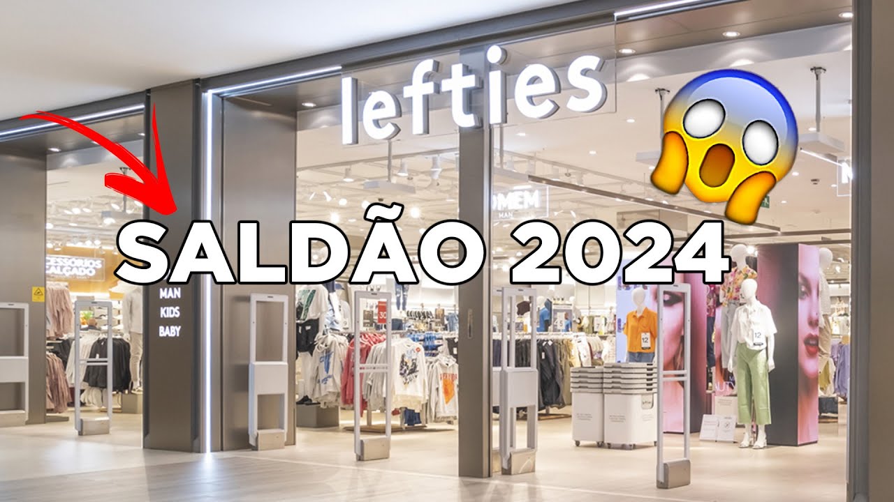 LEFTIES CHEIA DE SALDOS EM PORTUGAL 2024