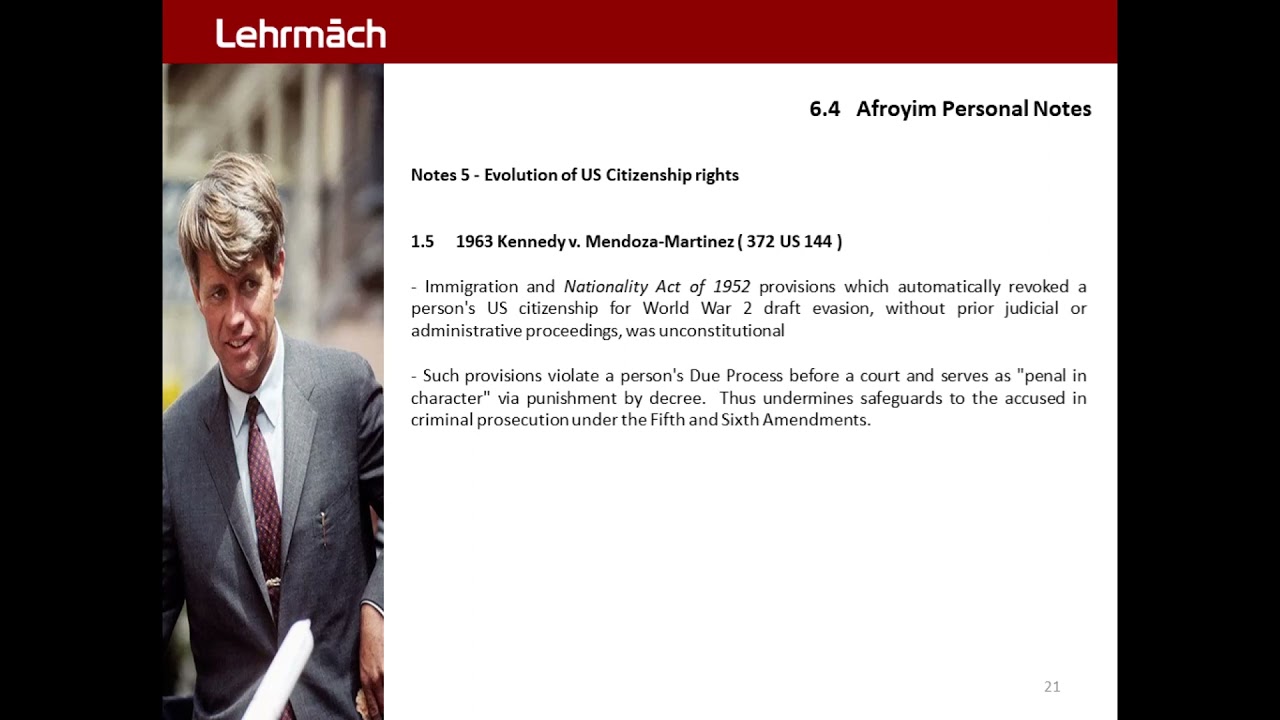 Afroyim Citizenship RBA 21.0 - Notes 5 Citizenship 1963 Kennedy