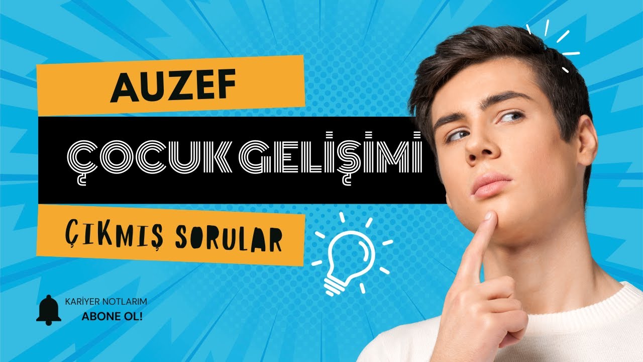 GELİŞİMSEL PSİKOPATOLOJİ - Ünite sonu ve çıkmış sorulardan karma soru çözümleri