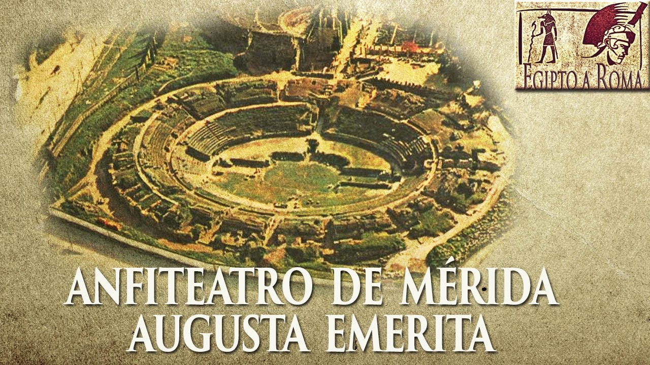 ANFITEATRO DE MÉRIDA, EMERITA AUGUSTA DOCUMENTAL