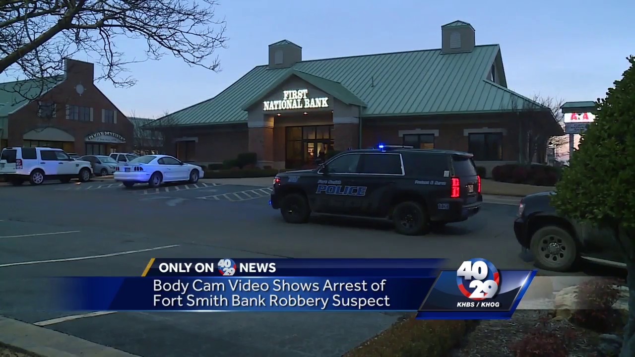 Video shows Fort Smith bank robbery suspect&rsquo;s arrest