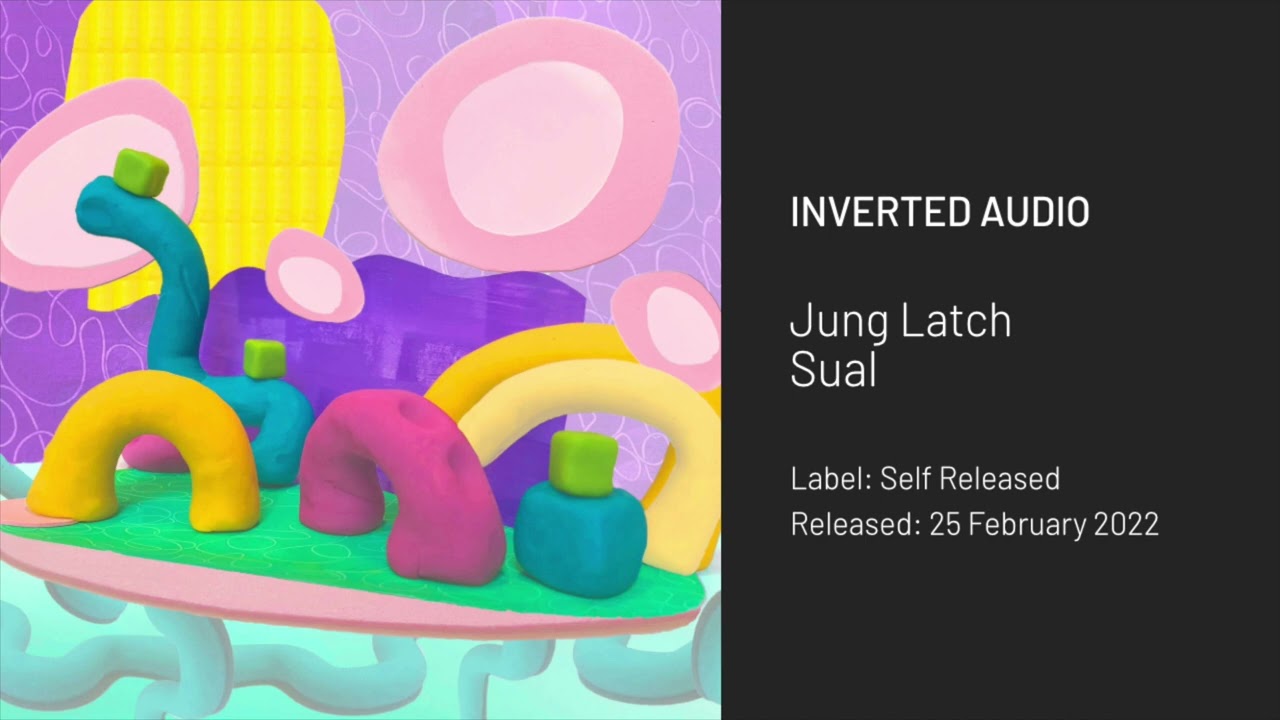 Jung Latch - Sual [Self Released]