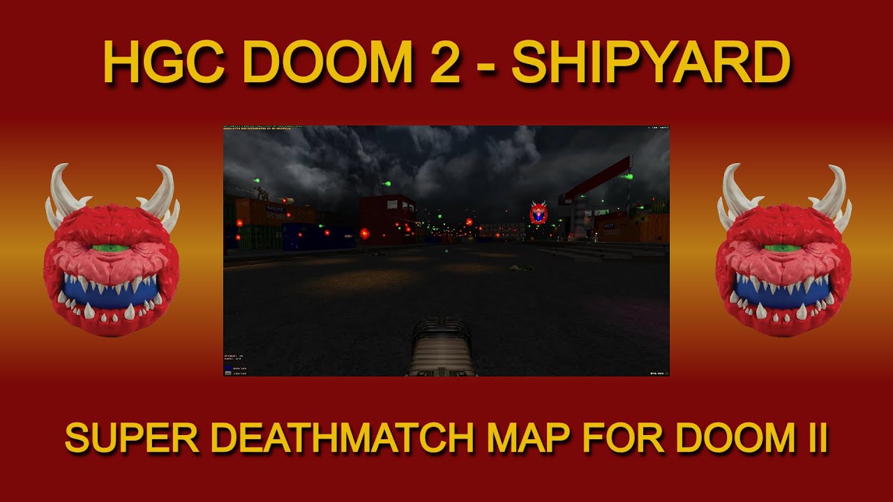 HGCD2-Shipyard - Deathmatch map for Doom II