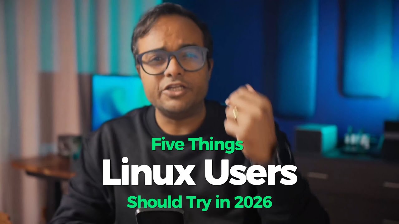 5 вещей, которые следует сделать обычным пользователям Linux в 2026 году.