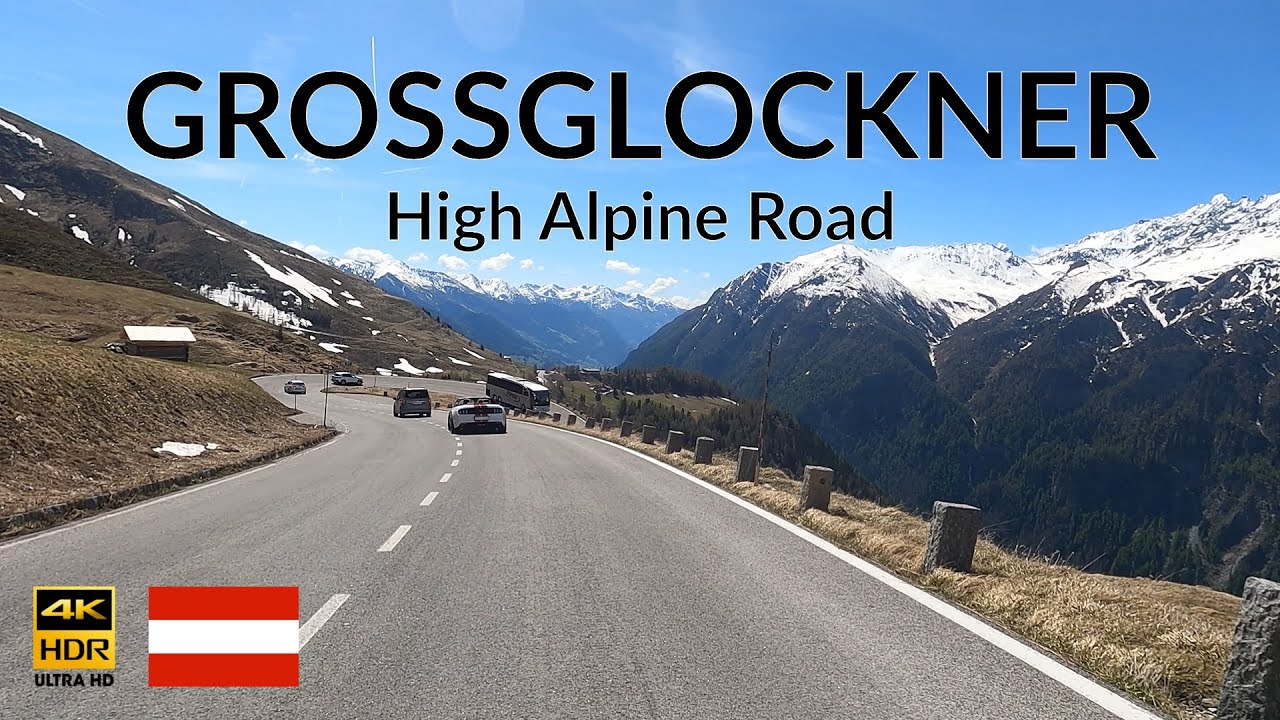 4K Grossglockner High Alpine Road | 4K Scenic Drive | Driving to Kaiser-Franz-Josefs-Höhe | Austria