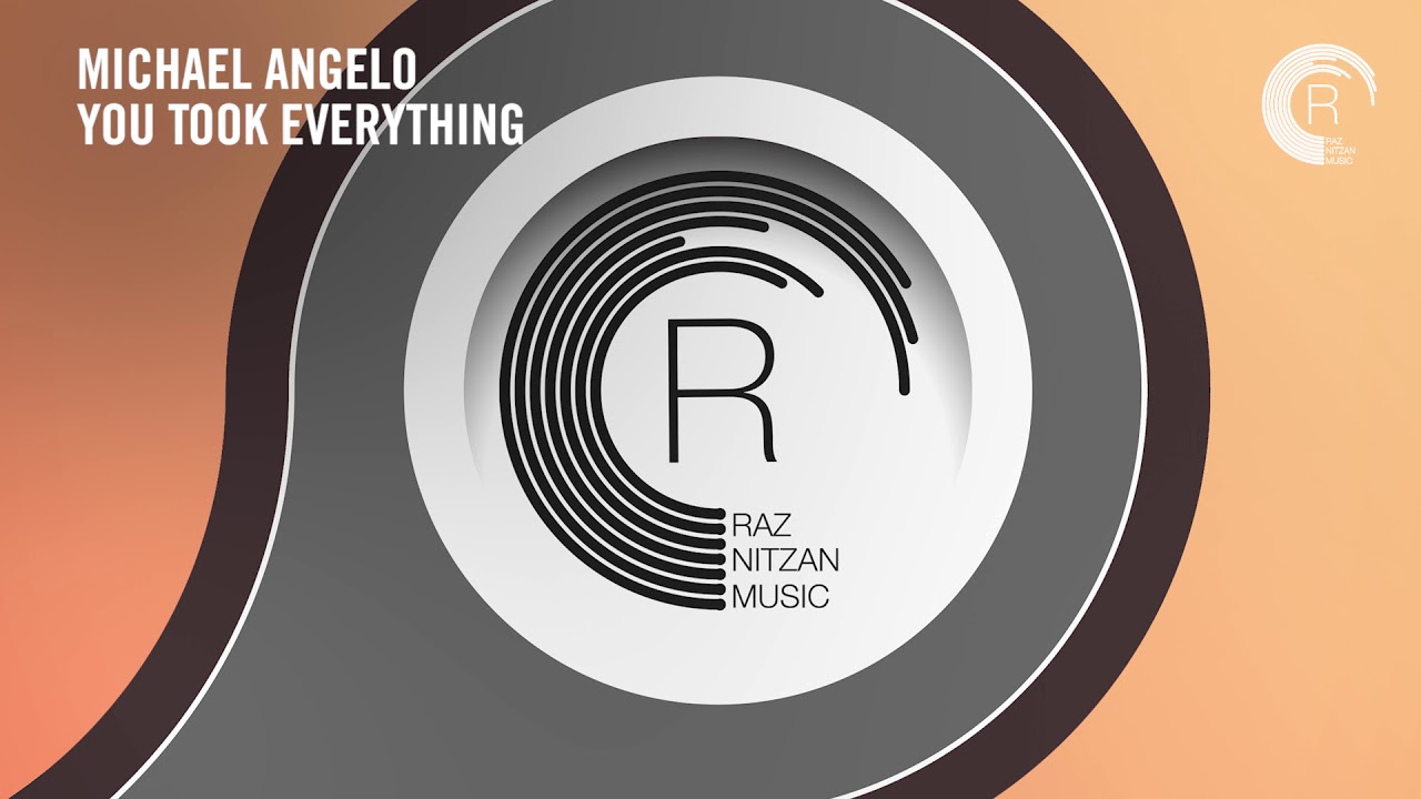 Michael Angelo - You Took Everything (RNM)  Extended