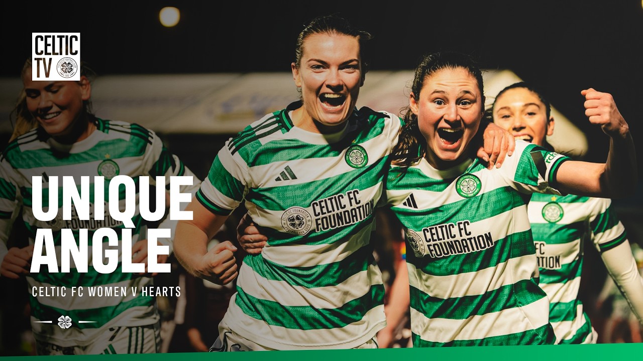 Unique Angle | Celtic FC Women v Hearts (23/02/26)