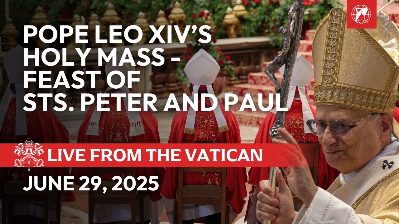 LIVE from the Vatican | Pope Leo XIV's Holy Mass | Solemnity of Sts. Peter and Paul | June 29, 2025