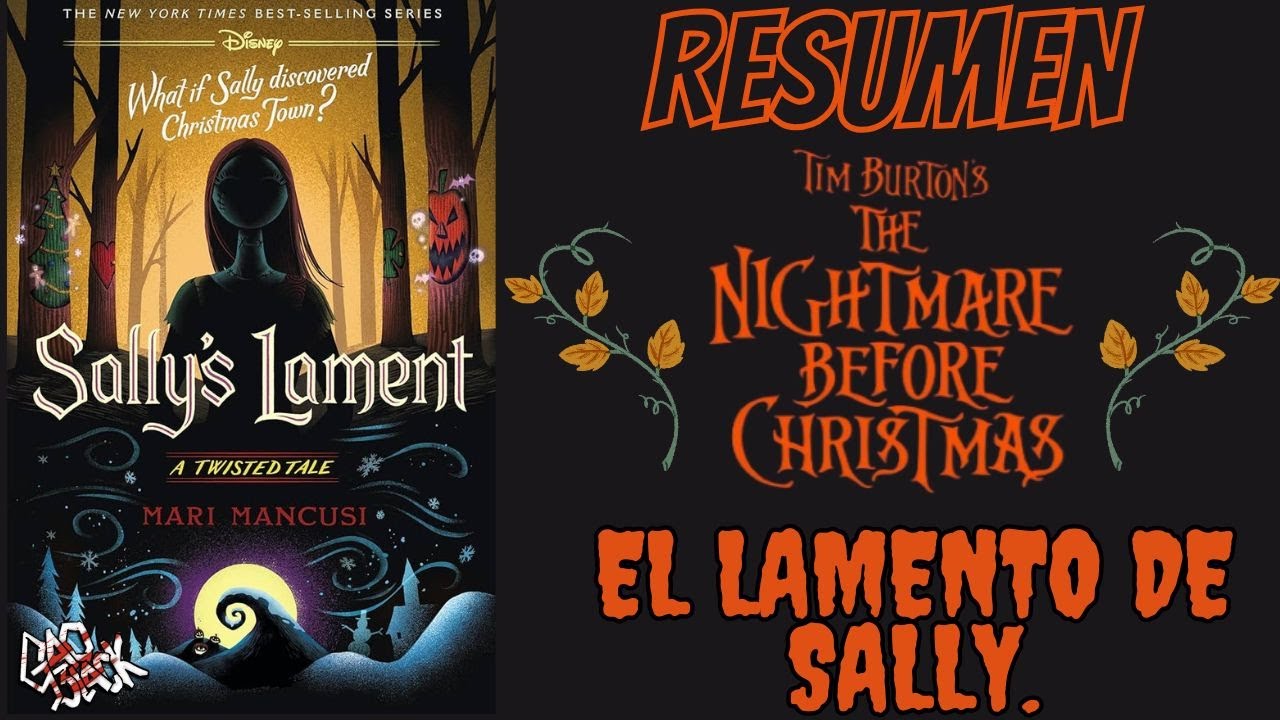 RESUMEN: SALLYS LAMENT, A TWISTED TALE, EL WHAT IF? DEL EXTRAÑO MUNDO DE JACK #halloween