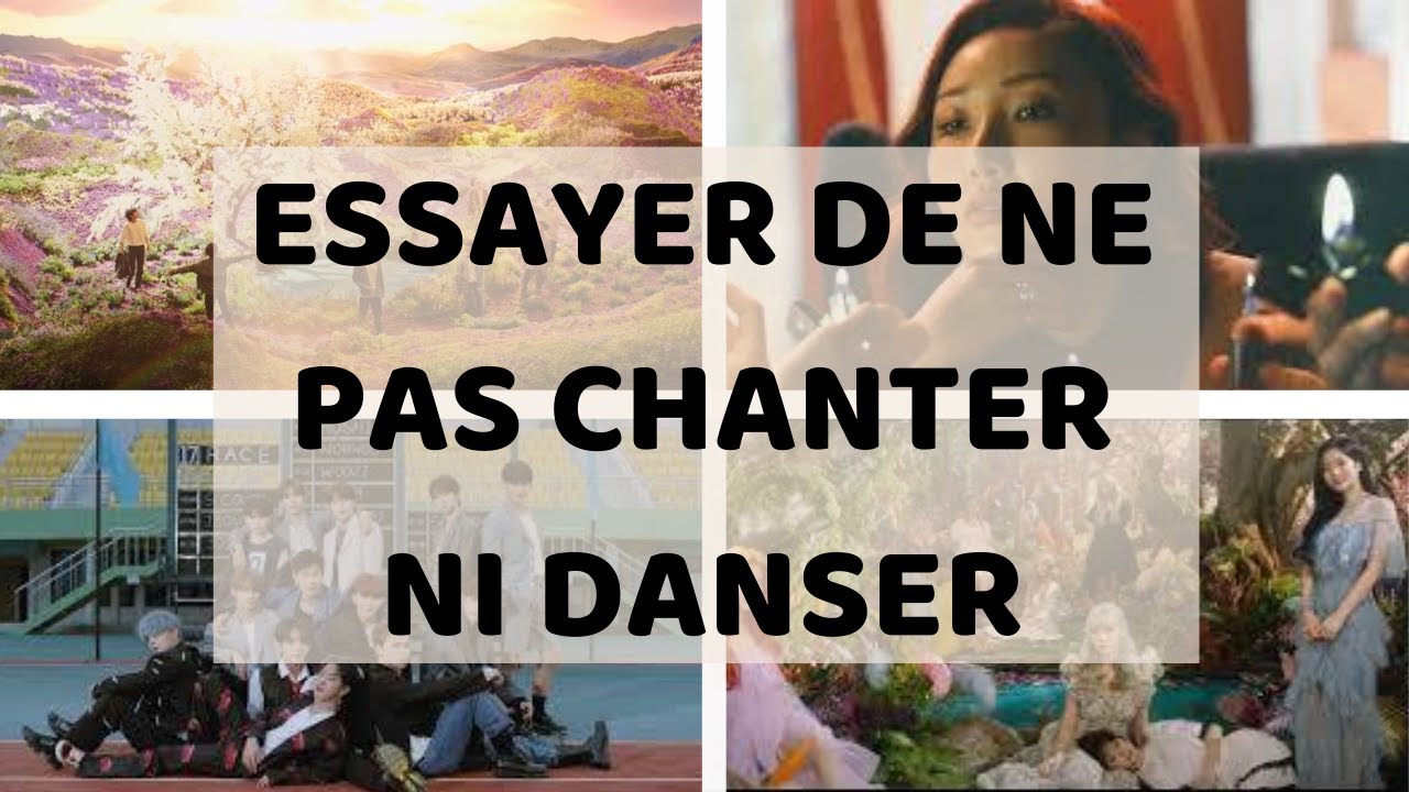 Essayer de ne pas chanter #6 (k-pop)