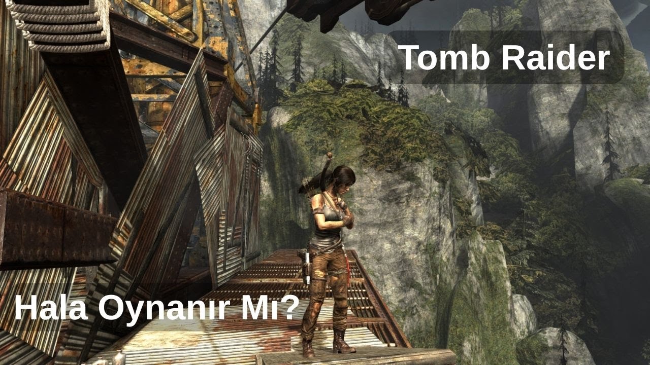 Tomb Raider Hala Oynanır Mı?