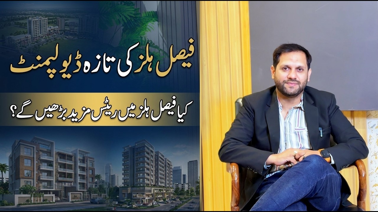 Faisal Hills 2026 Investment Guide Is Now&mdash;Still The Best Time To Buy Property | Latest Development