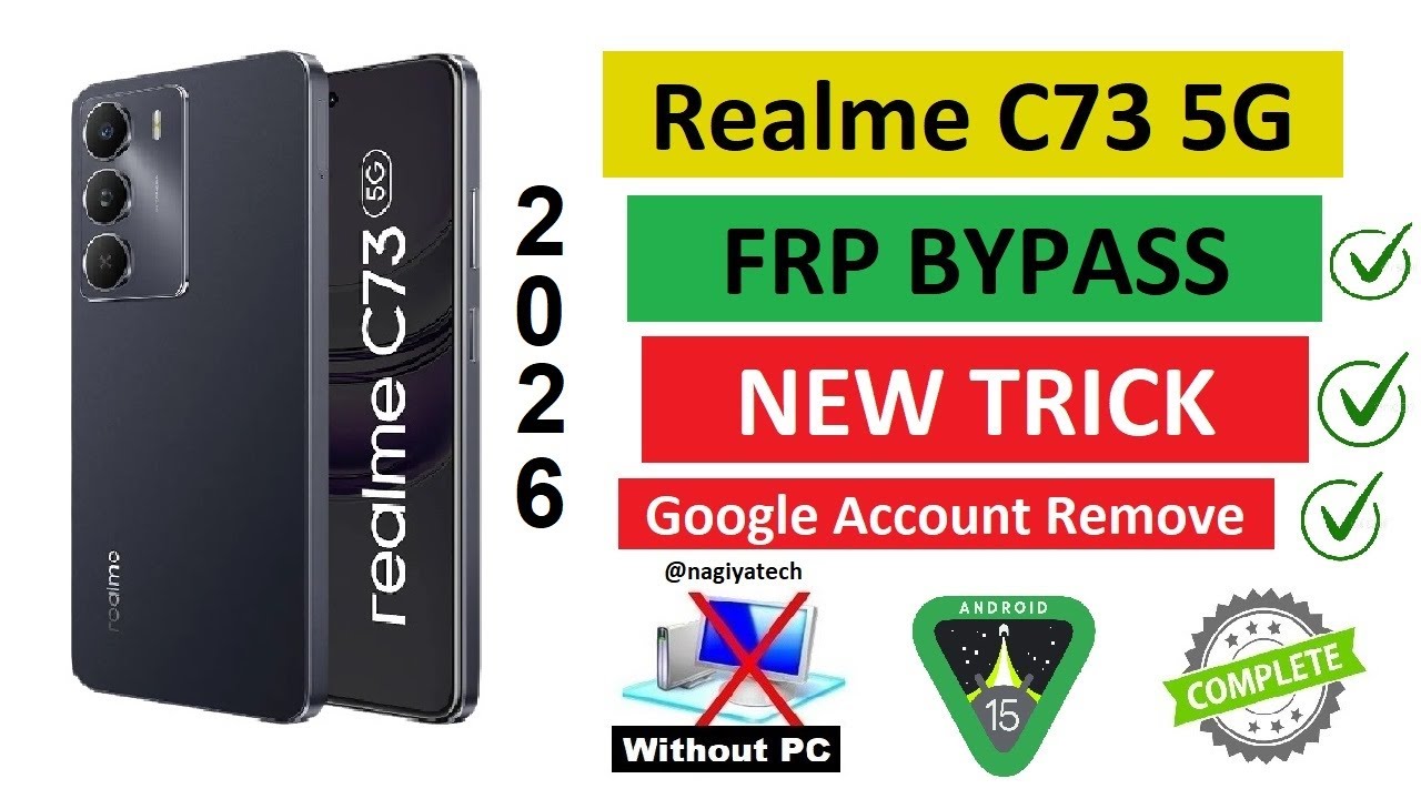 NEW TRICK Realme C73 5G FRP BYPASS | Remove Google Account | RMX3945 | Nagiya Tech |