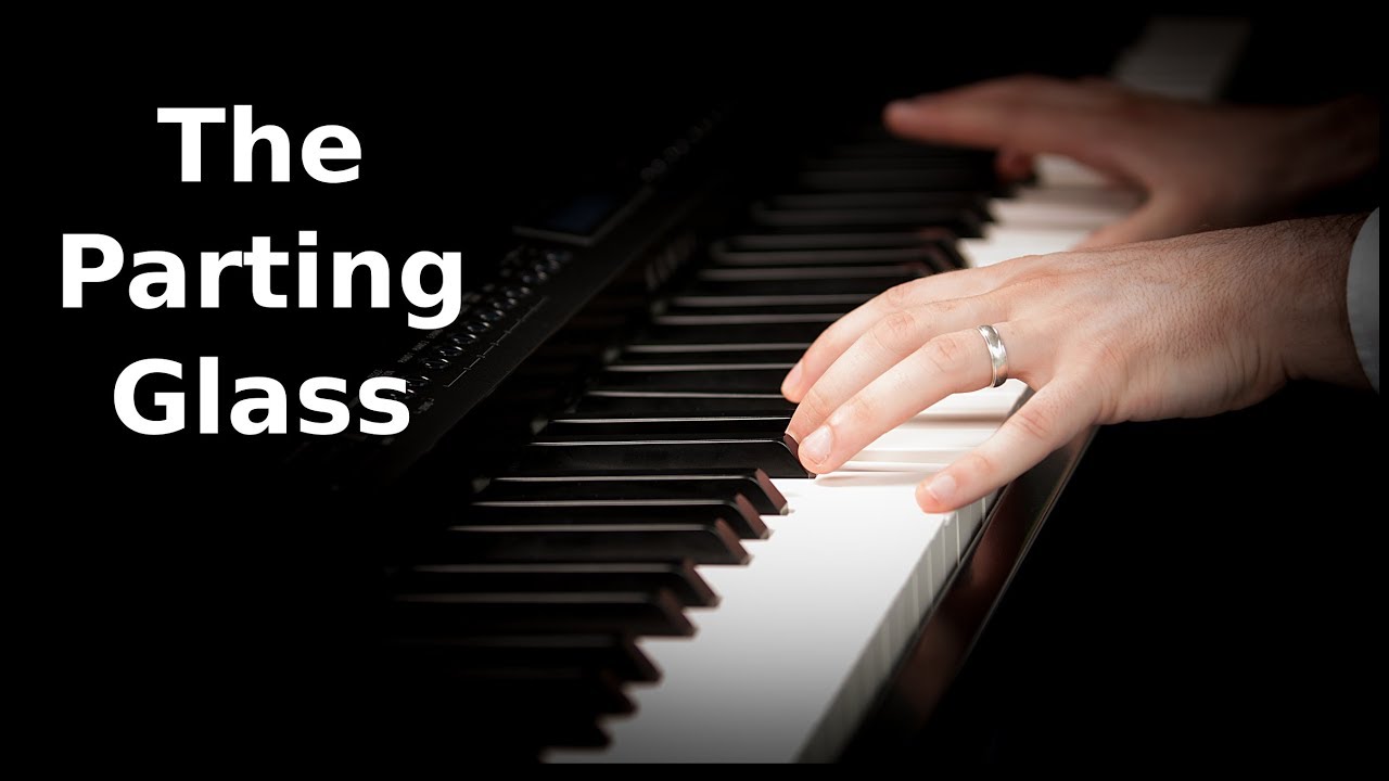 The Parting Glass | Irish Traditional Piano