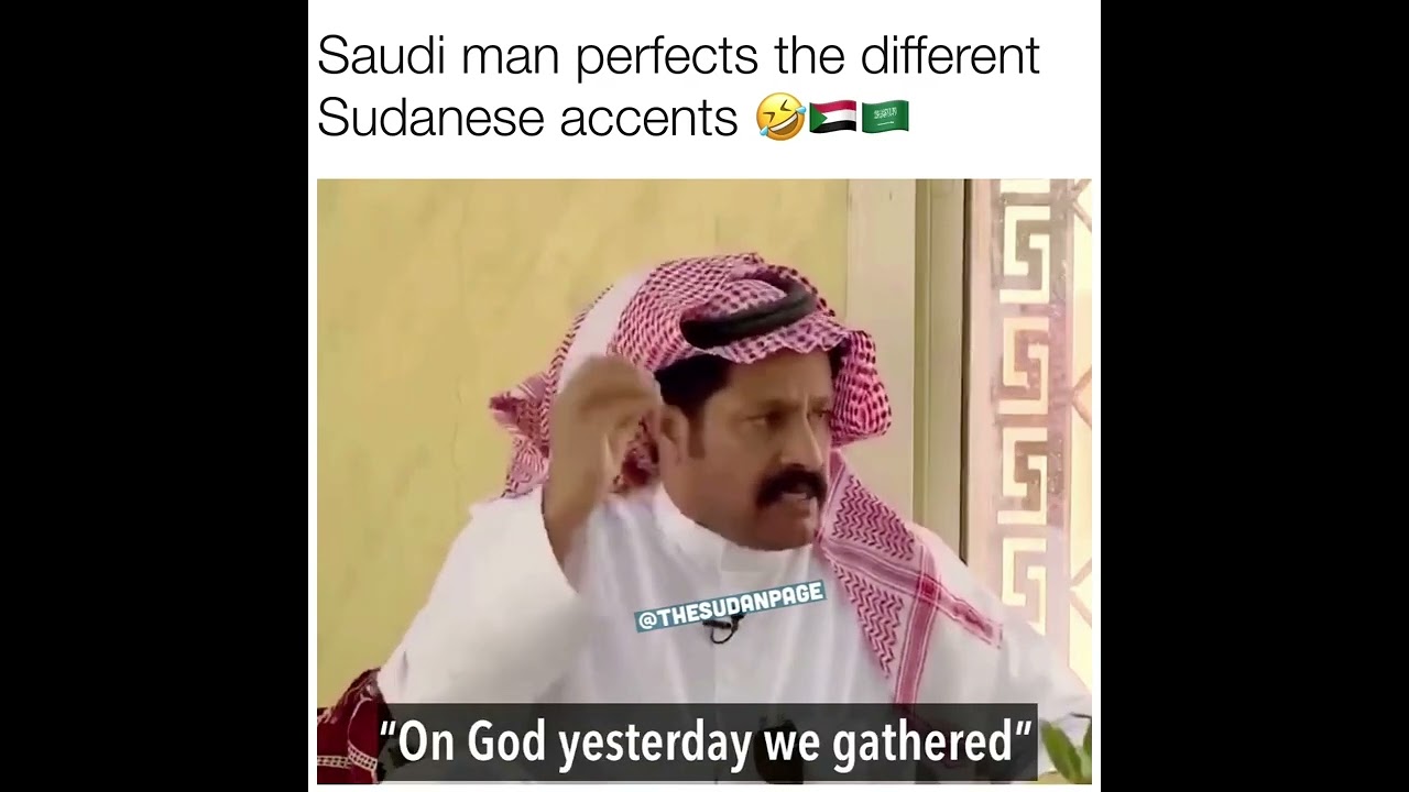 Saudi Man Perfects The Sudanese Accent 🤣🇸🇩