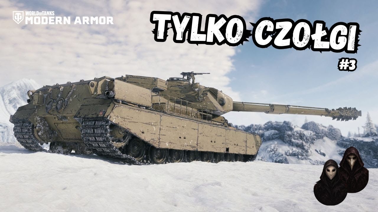 Tylko czołgi #3. World of Tanks Modern Armor
